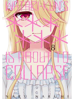 cover image of Watari-kun's ****** Is about to Collapse, Volume 8